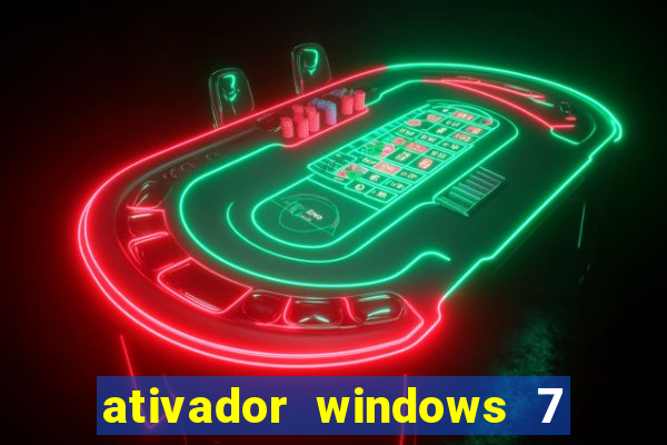 ativador windows 7 ultimate 64 bits download